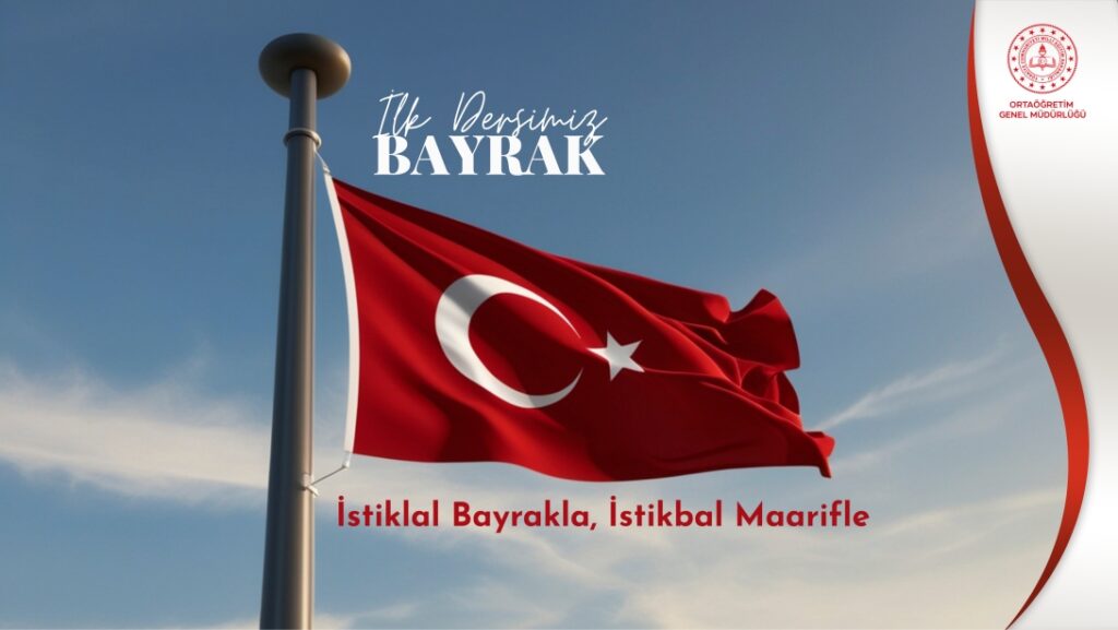 İLK DERSİMİZ BAYRAK
