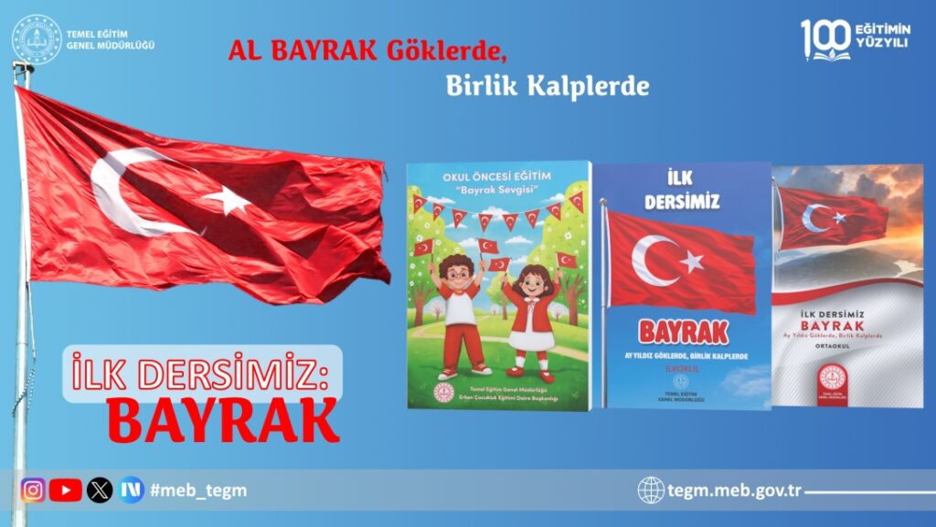 İlk Dersimiz: Bayrak Sevgisi