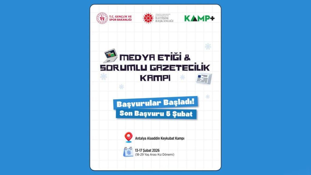 Medya Etiği ve Sorumlu Gazetecilik Kampı Başvuruları Başladı