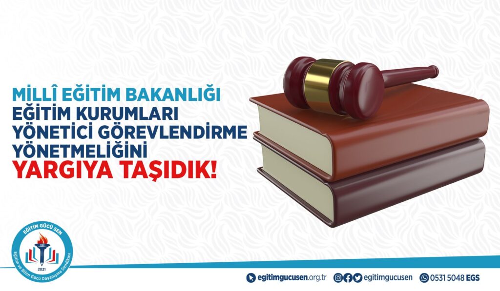 Eğitim Kurumları Yönetici Görevlendirme Yönetmeliğindeki Hak Kaybı Düzenlemeleri İçin Dava Açıldı