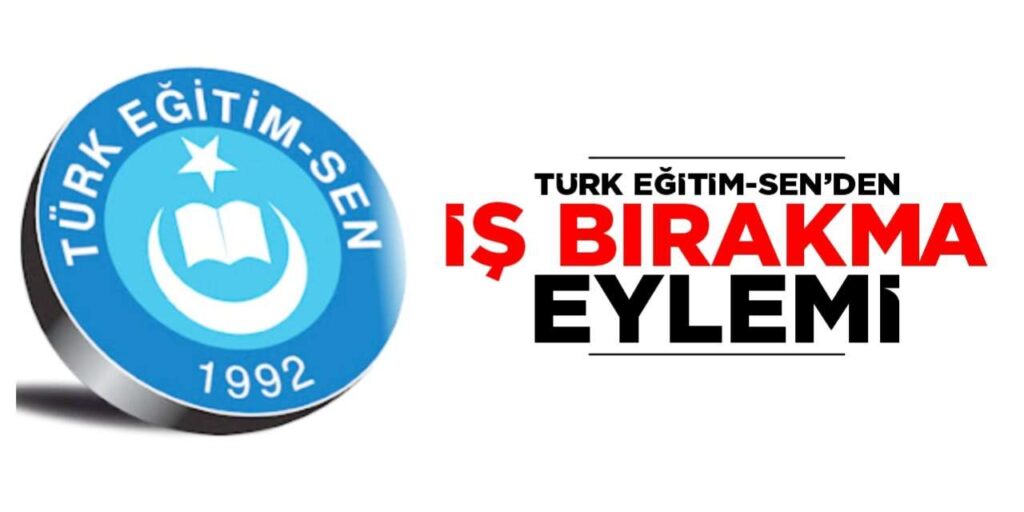 Türk Eğitim-Sen’den İstanbul’da “İş Bırakma” Kararı