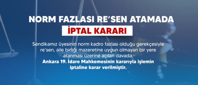 Norm Fazlası Re’sen Atamada İptal Kararı