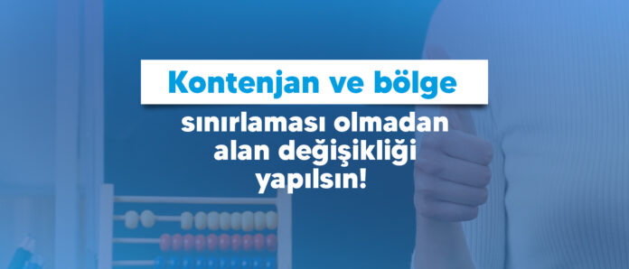 Kontenjan ve Bölge Sınırlaması Olmadan Alan Değişikliği Yapılsın