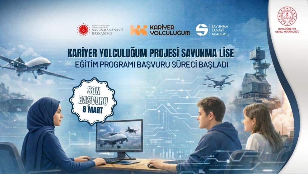 Kariyer Yolculuğum Projesi Savunma Lise Eğitim Programı Başvuru Süreci Başladı