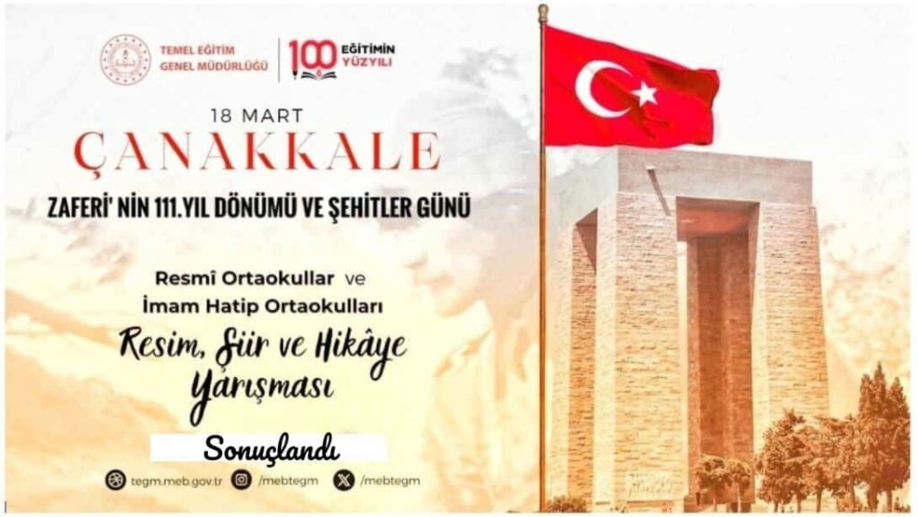 “Çanakkale Zaferi’nin 111. Yıl Dönümü ve Şehitler Günü” Kapsamında Düzenlenen ” Resim, Şiir ve Hikâye Yarışmaları” Sonuçlandı.