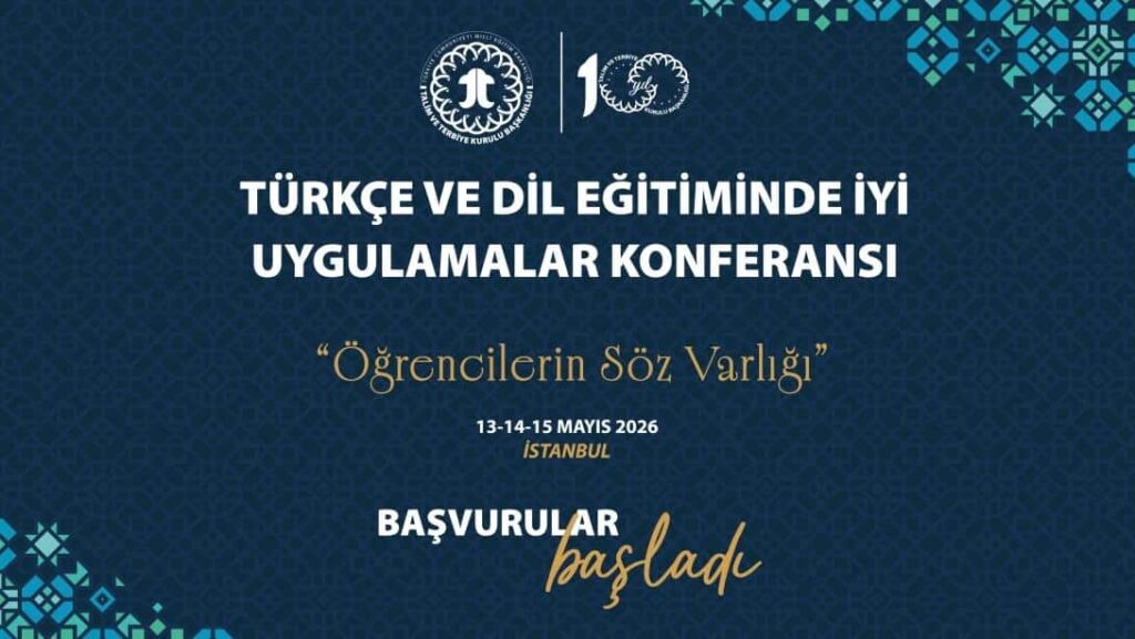 “Türkçe ve Dil Eğitiminde İyi Uygulamalar Konferansı” İçin Başvurular Başladı